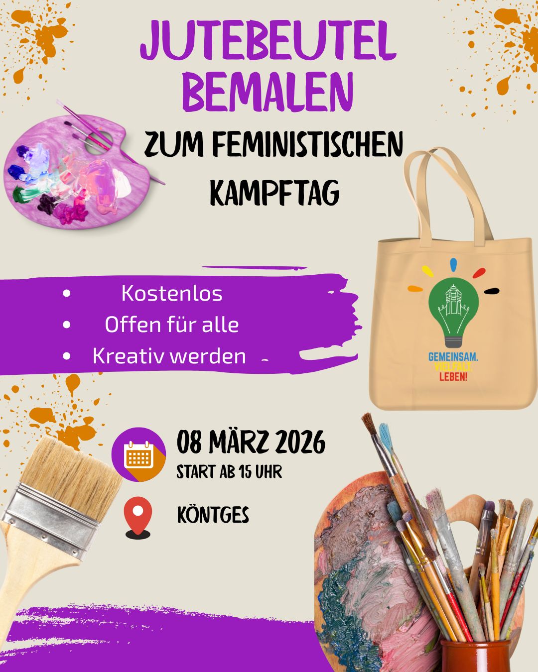 Grafik zum Angebot Jutebeutel bemalen zum feministischen Kampftag. Zu sehen sind eine bemalte Farbpalette, ein naturfarbener Jutebeutel mit dem Aufdruck ‚Gemeinsam leben!‘ sowie verschiedene Pinsel und Farbtöpfe. Textliche Informationen auf der Grafik: ‚Kostenlos – Offen für alle – Kreativ werden‘, Veranstaltung am 08. März 2026 ab 15 Uhr im Köntges.