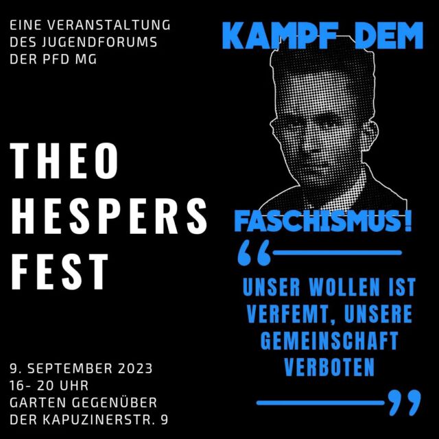 Am 09. September diesen Jahres ist der 80. Todestag des Mönchengladbacher  Widerstandskämpfers Theo Hespers. Um ihn und sein antifaschistisches Engagement zu ehren, veranstaltet das Jugendforum der Partnerschaft für Demokratie MG ein Fest mit einer Ausstellung zu seinem Leben. 

#demokratieleben
#gemeinsamvielfaltleben 
#jugendforummg